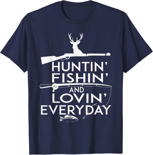 Hunting Fishing Shirt And Loving Everyday- Country T-Shirt - T-Shirt | Navy
