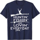 Hunting Fishing Shirt And Loving Everyday- Country T-Shirt - T-Shirt | Navy