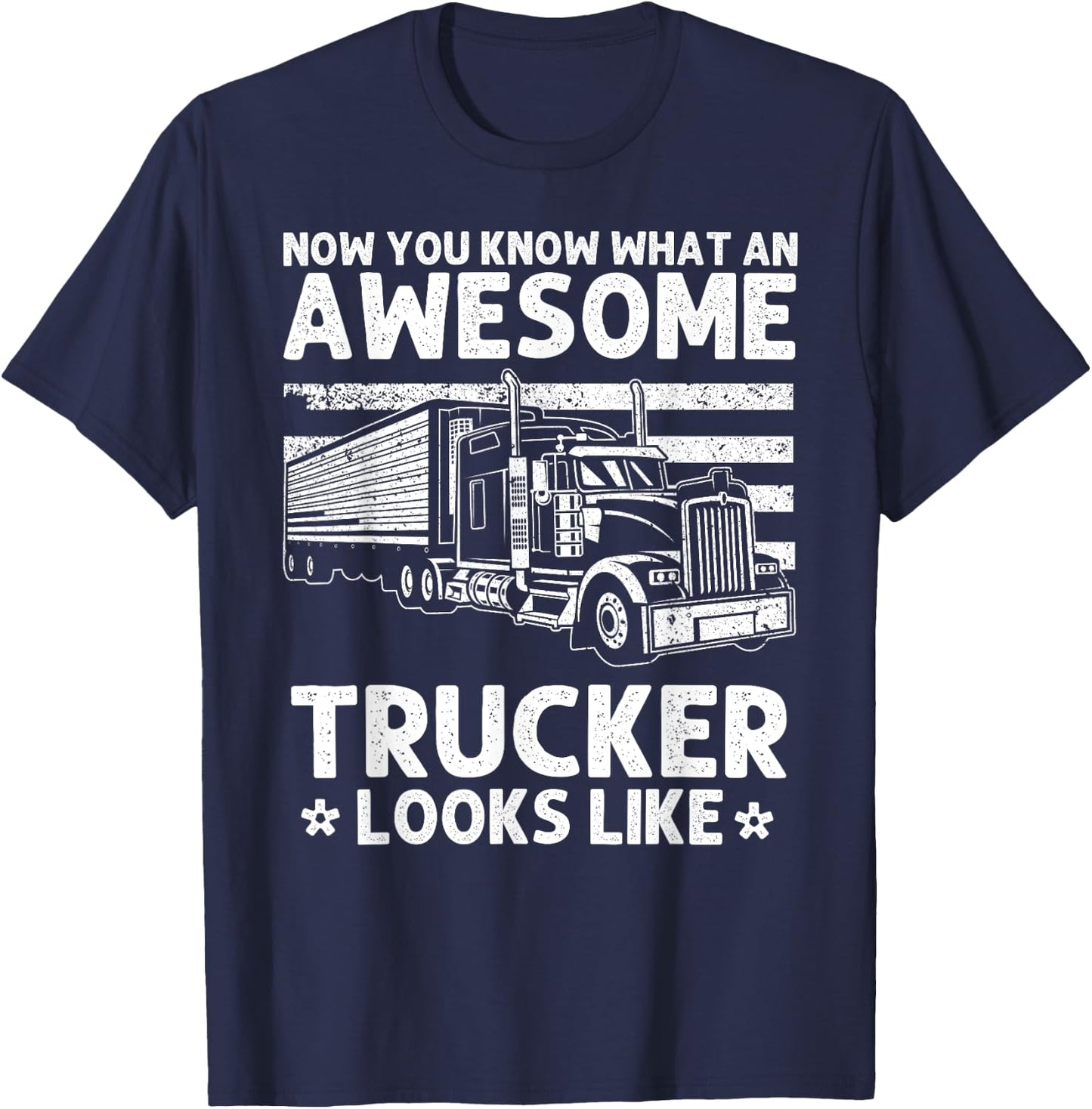 Best Truck Driver Art Dad Women Trucking CDL Trucker T-Shirt - T-Shirt | Navy