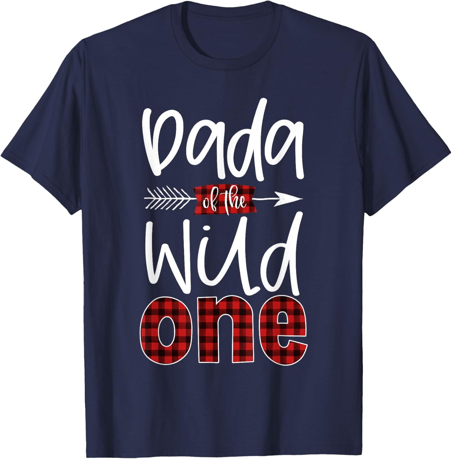 Dada of the Wild One Buffalo Plaid Lumberjack 1st Birthday T-Shirt - T-Shirt | Navy