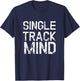 Single Track Mountain Bike Biking Biker Cycling T-Shirt - T-Shirt | Navy