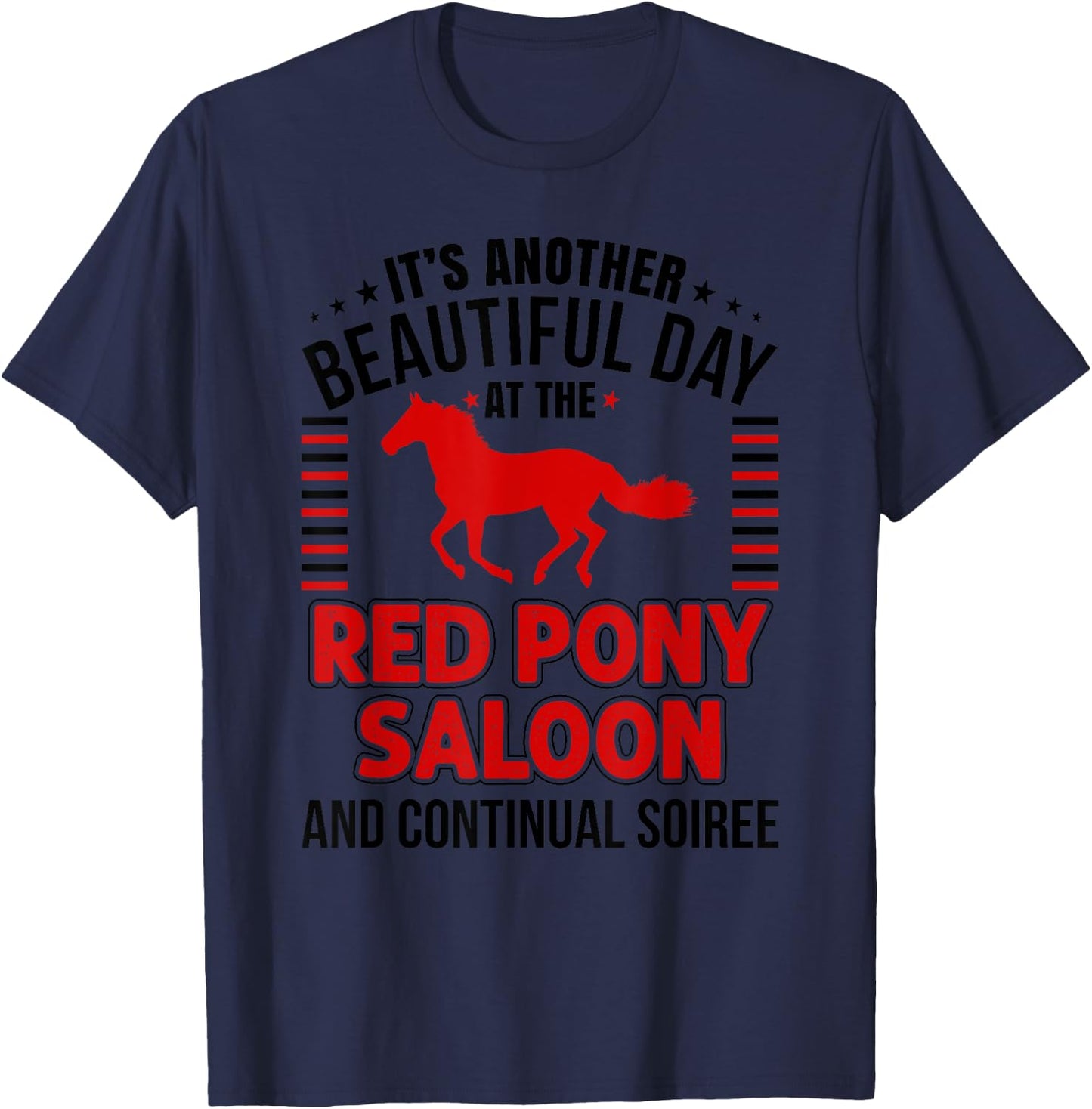 Horse Lover Shirt Red Pony It Is a Beautiful Day Gift ZRB T-Shirt - T-Shirt | Navy