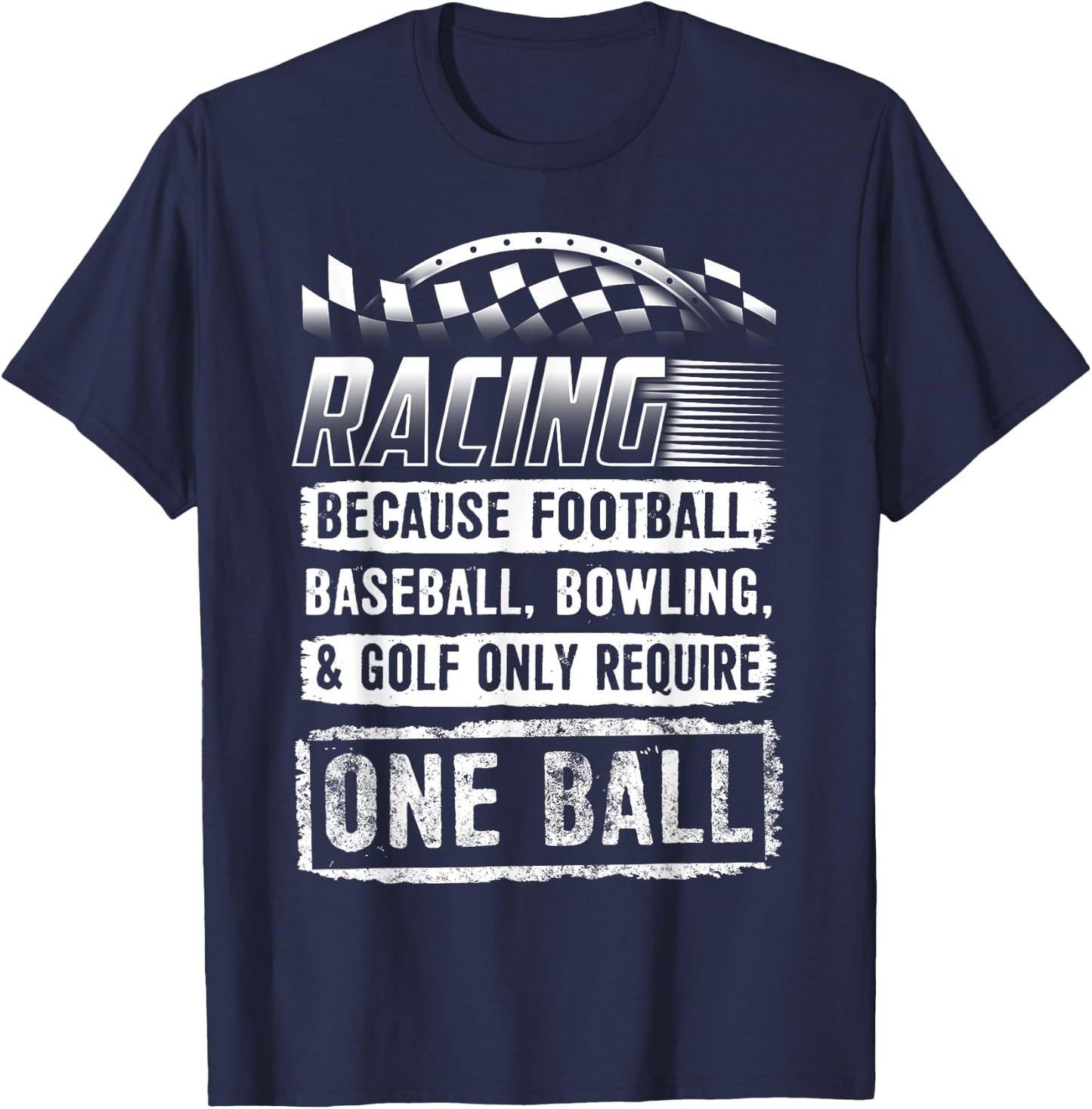 Car Racing Shirt Funny Racing One Ball Race Drag Stock T-Shirt - T-Shirt | Navy
