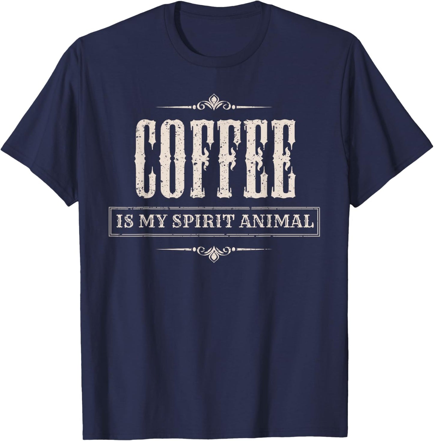 Coffee Is My Spirit Animal - Funny Gift T-Shirt - T-Shirt | Navy