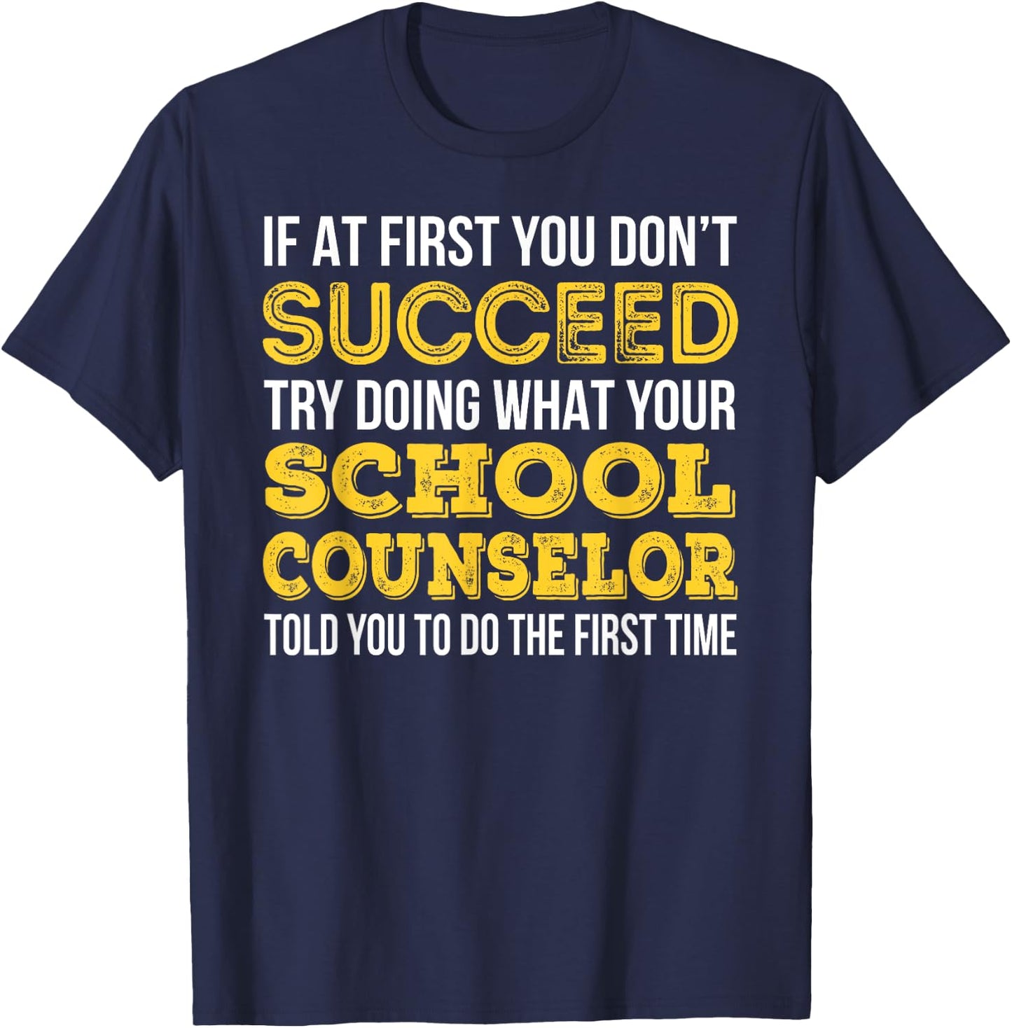 Funny School Counselor Gift T-Shirt - T-Shirt | Navy