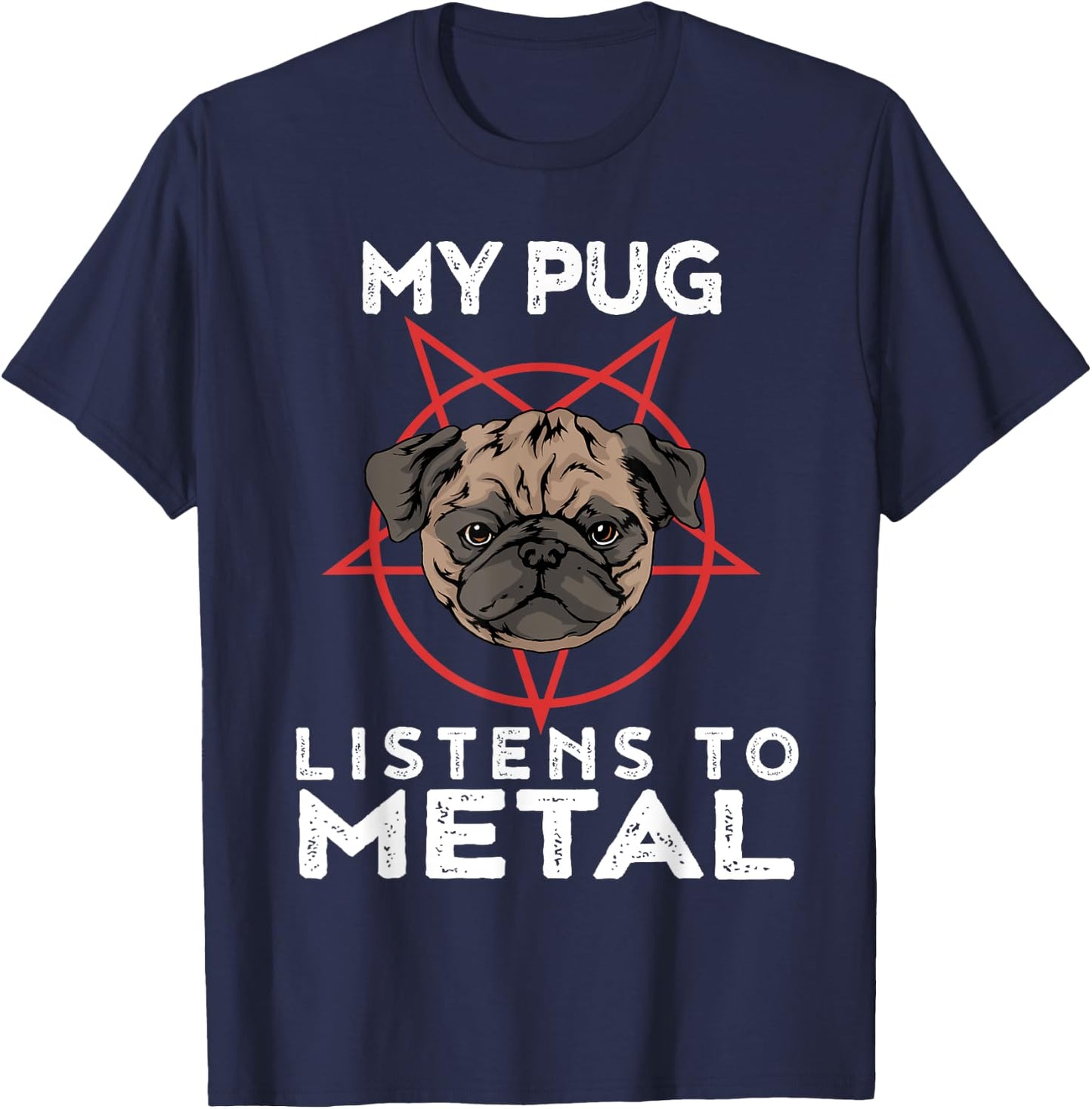 Metal Pug Funny Goth And Heavy Metal Animal Shirt T-Shirt - T-Shirt | Navy