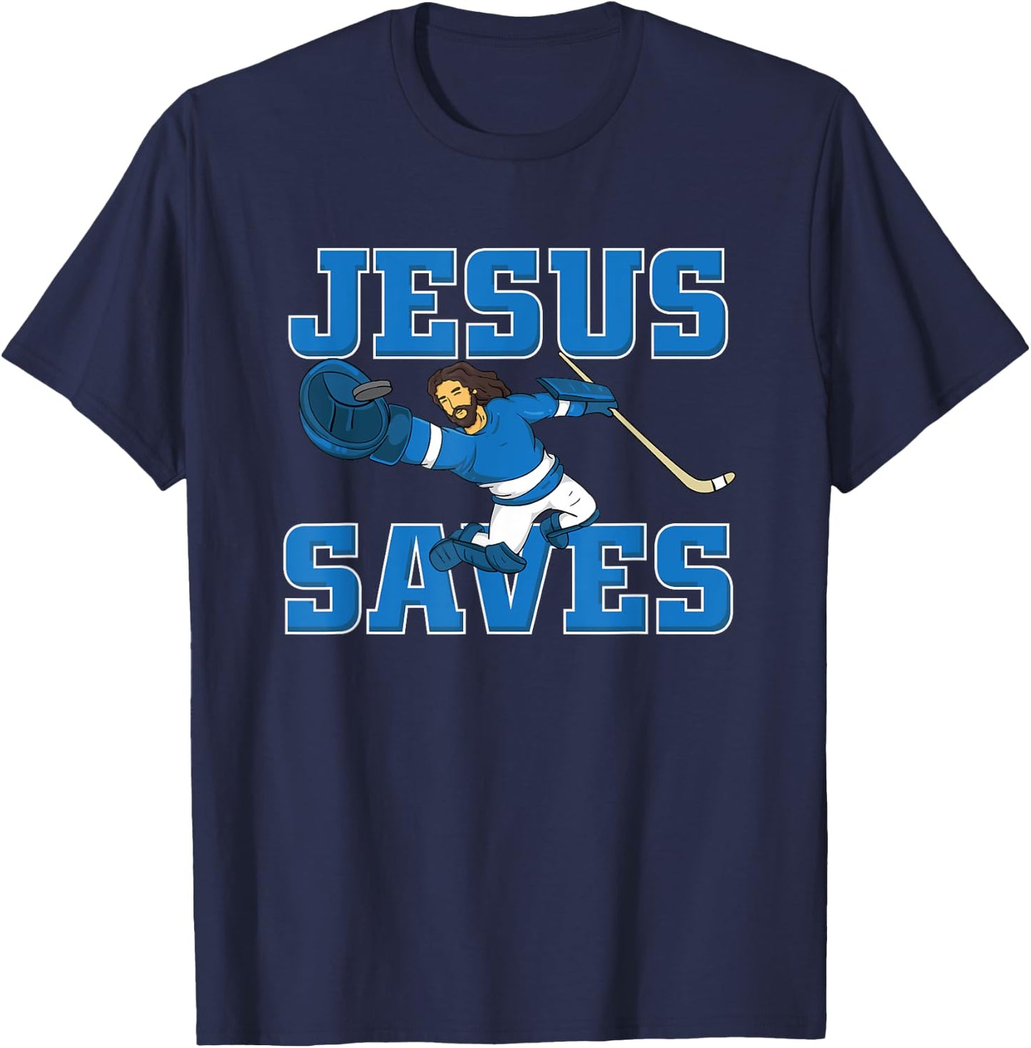 Jesus Saves shirt fun Hockey Goalie Gift T-Shirt - T-Shirt | Navy