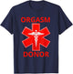 Orgasm Donor T-Shirt - T-Shirt | Navy