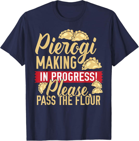 Pierogi Making In Progress Polish Food Love T-Shirt - T-Shirt | Navy