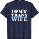 I Love My Transgender Wife LGBTQ T-Shirt - T-Shirt | Navy