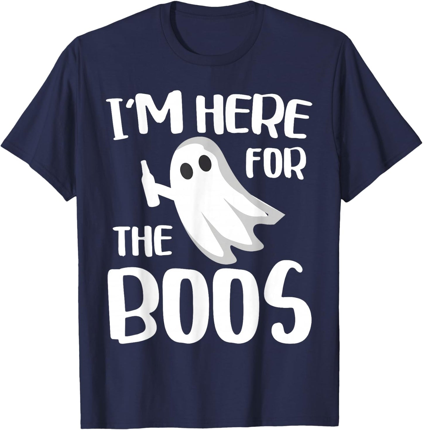 I'm Here For The Boos Shirt Men Women Kids Halloween Ghost T-Shirt - T-Shirt | Navy