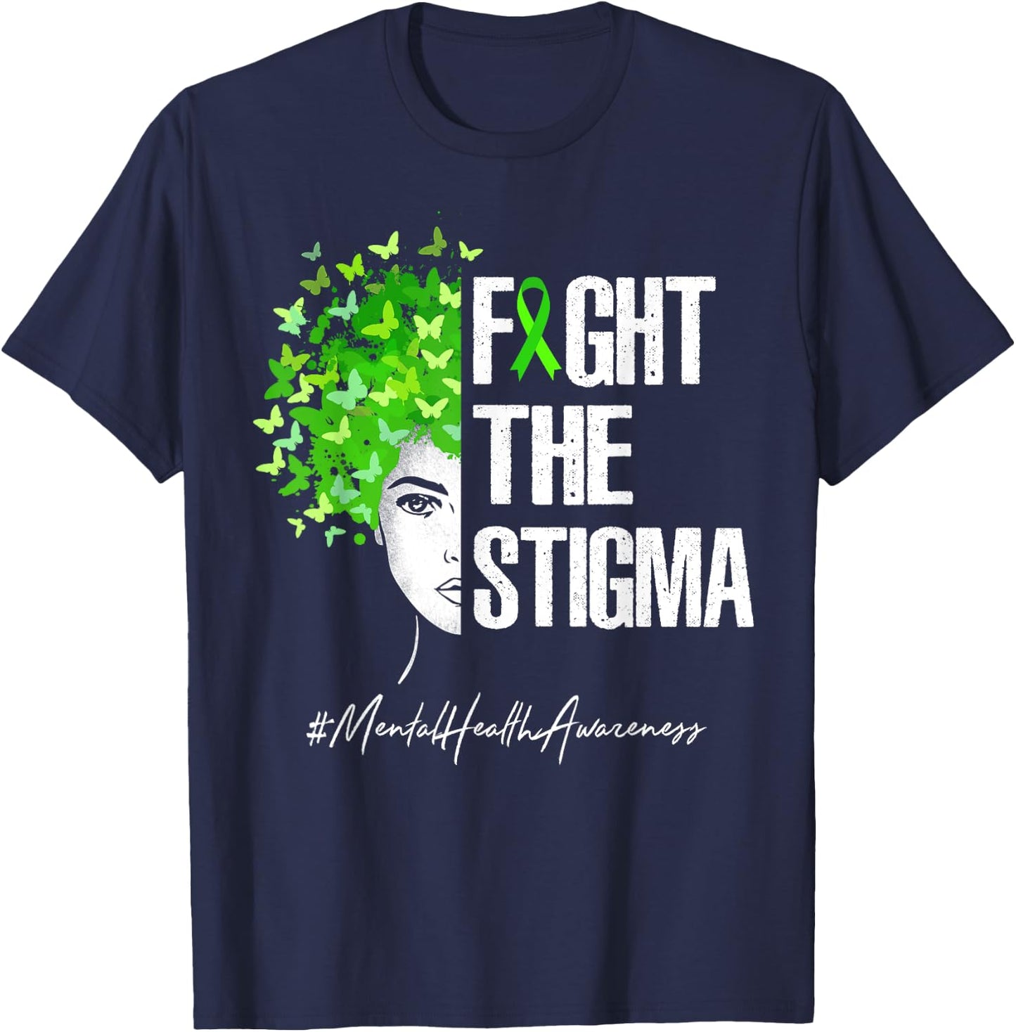 Fight The Stigma Mental Health Awareness Gift Shirt T-Shirt - T-Shirt | Navy