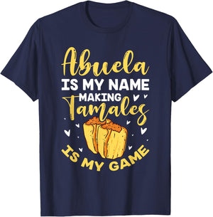 Abuela Is My Name Making Tamales Is My Game Mexican Grandma T-Shirt - T-Shirt | Navy