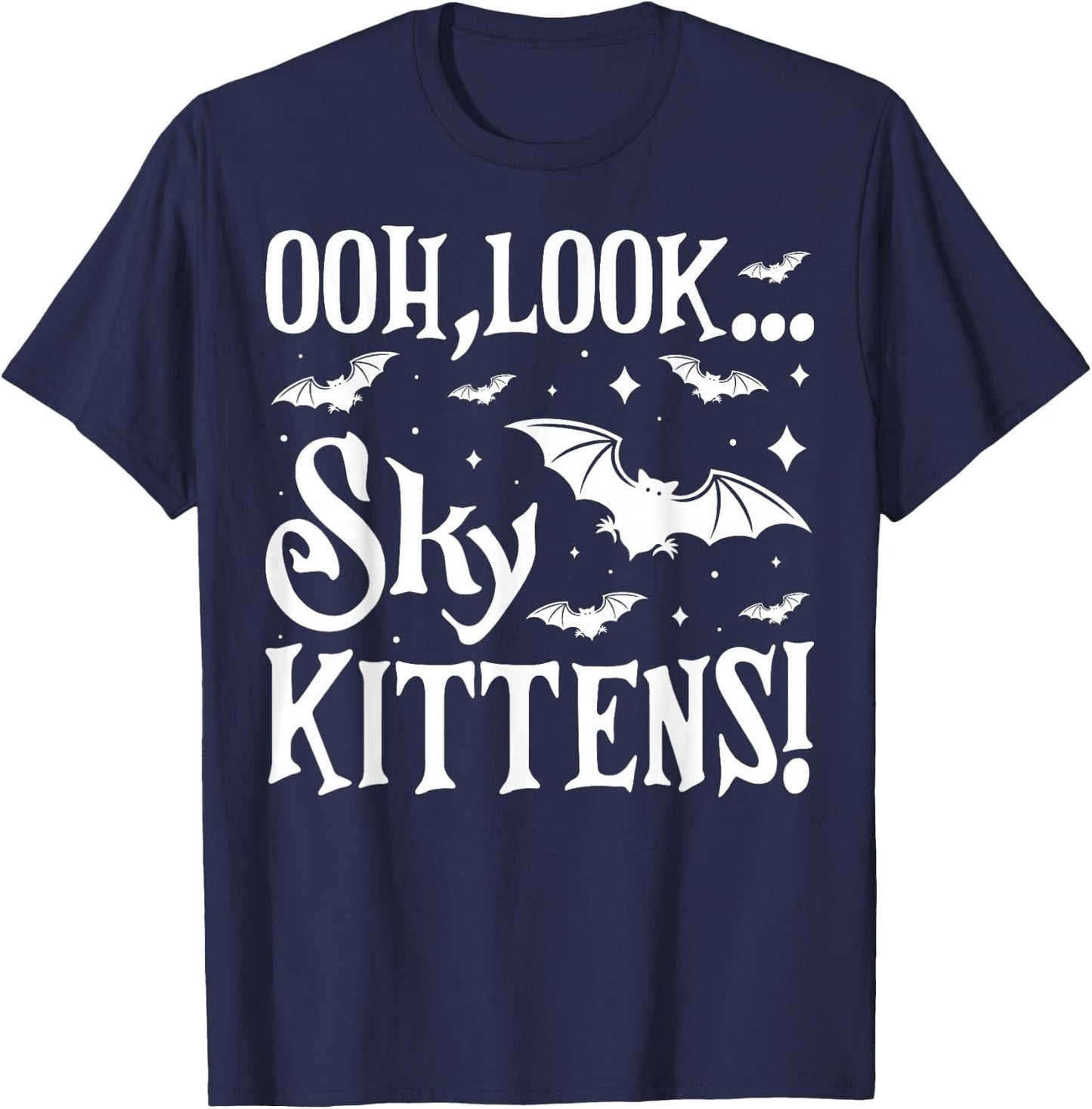 Oh Look Sky Kittens Funny Bat Lover Halloween T-Shirt - T-Shirt | Navy