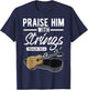 Praise him with strings Guitar Psalms Quotes T-Shirt - T-Shirt | Navy