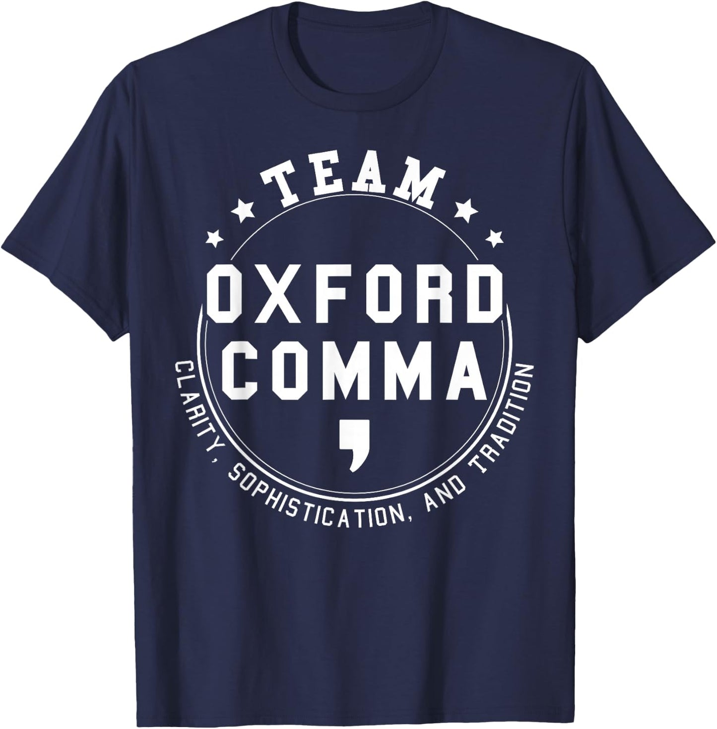 Team Oxford Comma Shirt Grammar Police Funny Grammar T-Shirt - T-Shirt | Navy