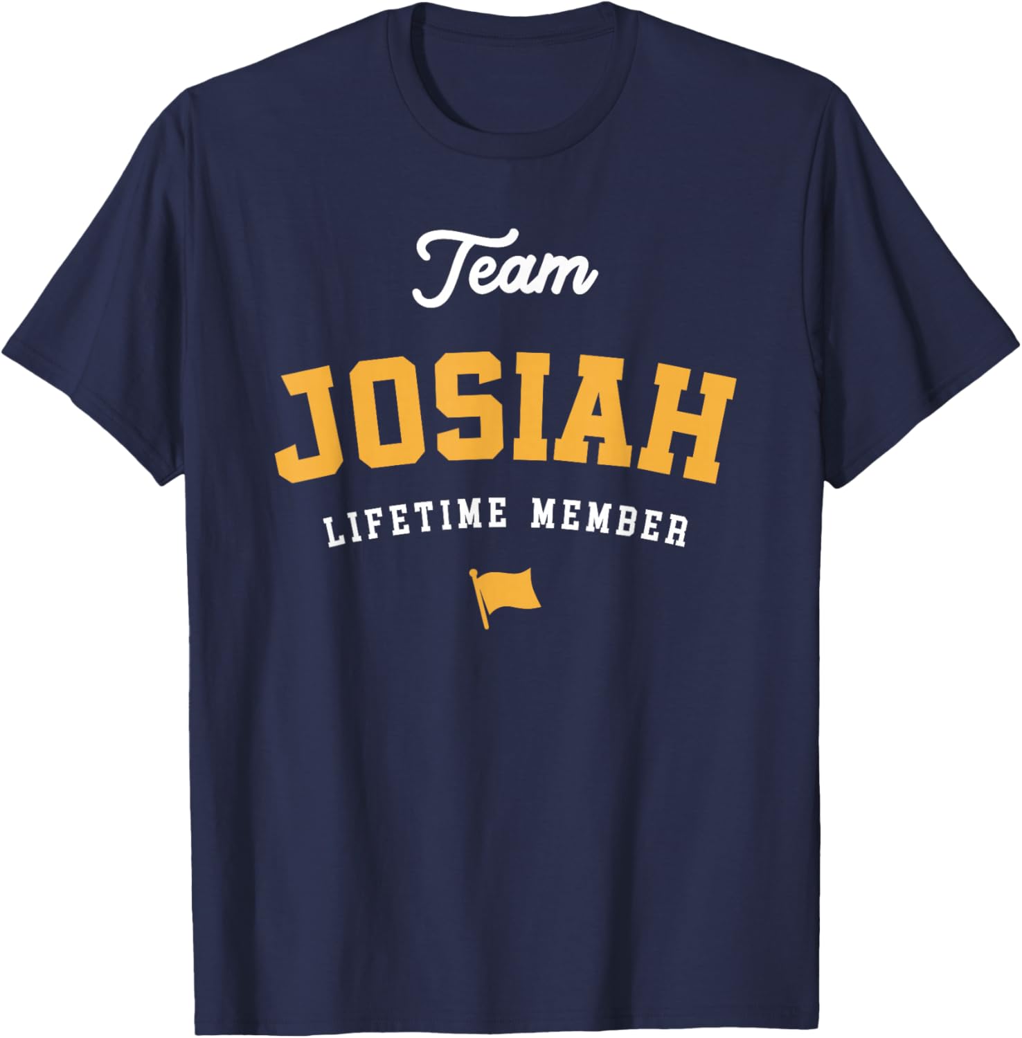 Team Josiah Lifetime Member Funny Name Josiah T-Shirt - T-Shirt | Navy