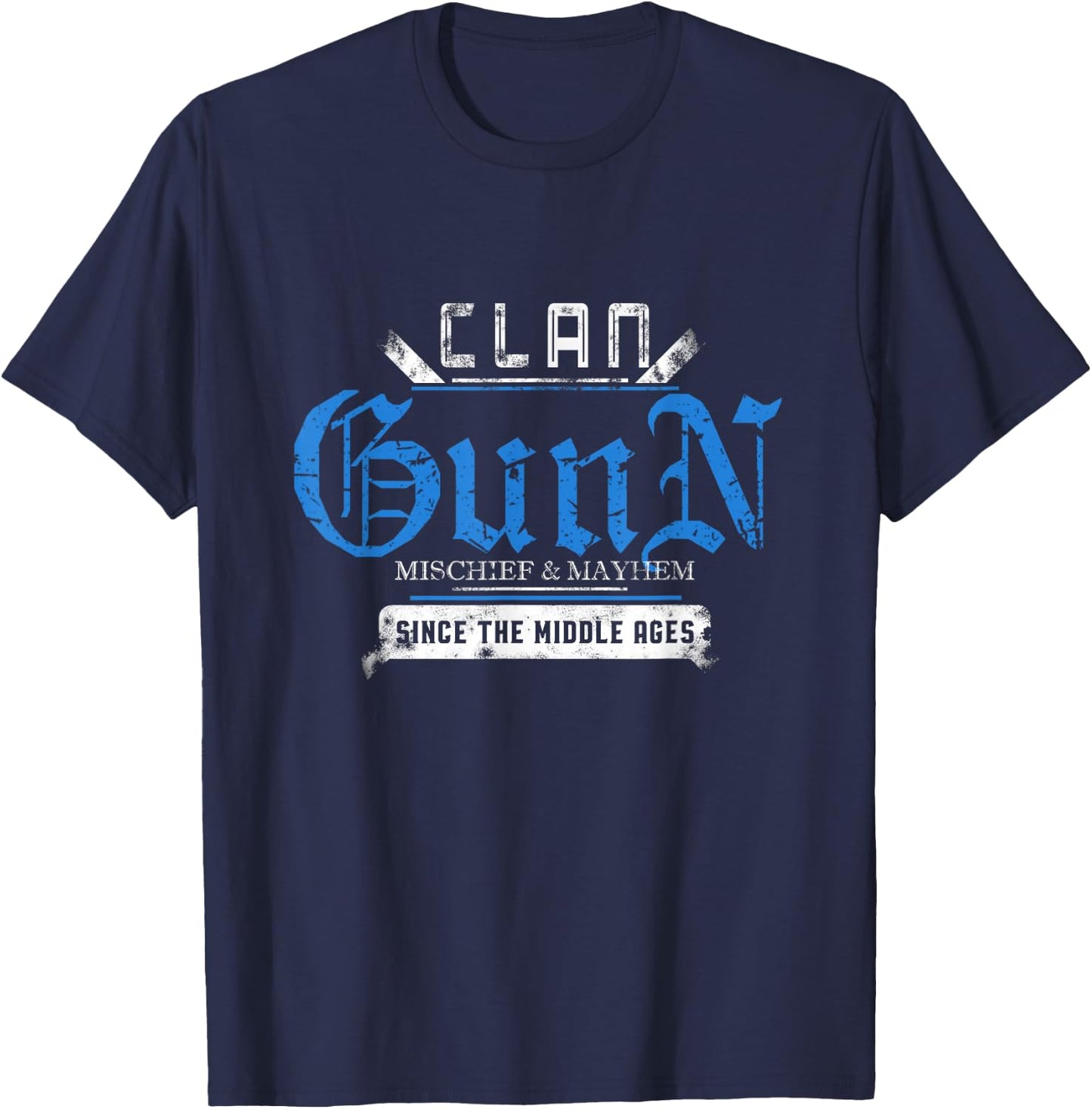 Clan Gunn - Mischief and Mayhem Since The Middle Ages T-Shirt - T-Shirt | Navy