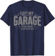 I Left My Garage To Be Here This Better Good Mechanic Car T-Shirt - T-Shirt | Navy