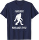 Bigfoot Circle Game I Believe You Lost This graphic T-Shirt - T-Shirt | Navy