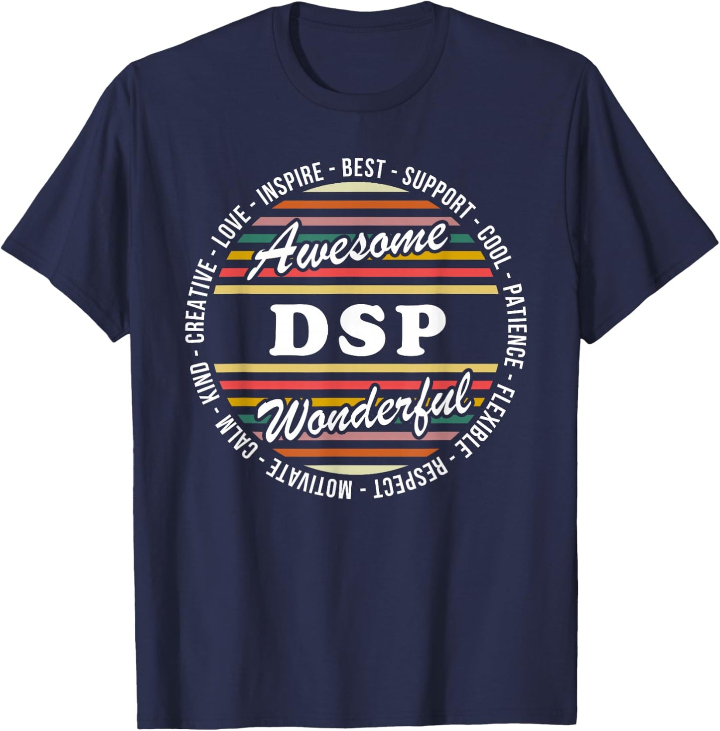 DSP Funny Direct Support Professional Appreciation T-Shirt - T-Shirt | Navy