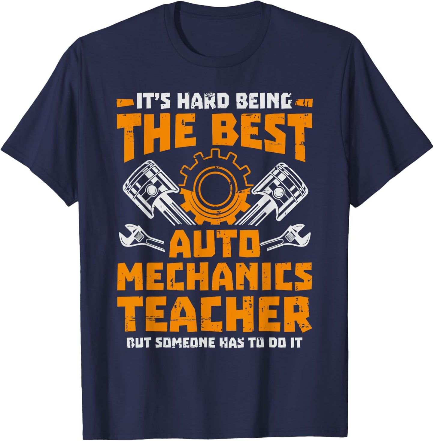 Hard Being The Best Auto Mechanics Teacher Women Kids T-Shirt - T-Shirt | Navy