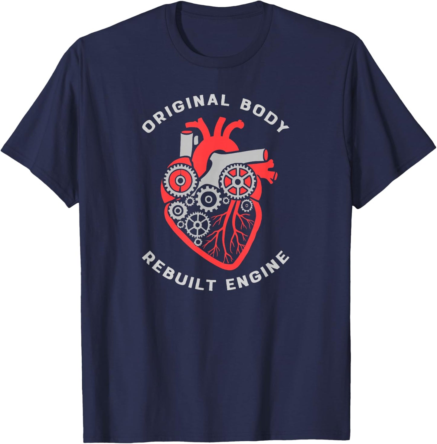 Rebuilt Engine - Heart Attack Pacemaker Transplant Surgery T-Shirt - T-Shirt | Navy
