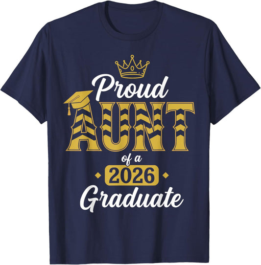 Proud Aunt of a 2026 Graduate Senior Family Graduation T-Shirt - T-Shirt | Navy