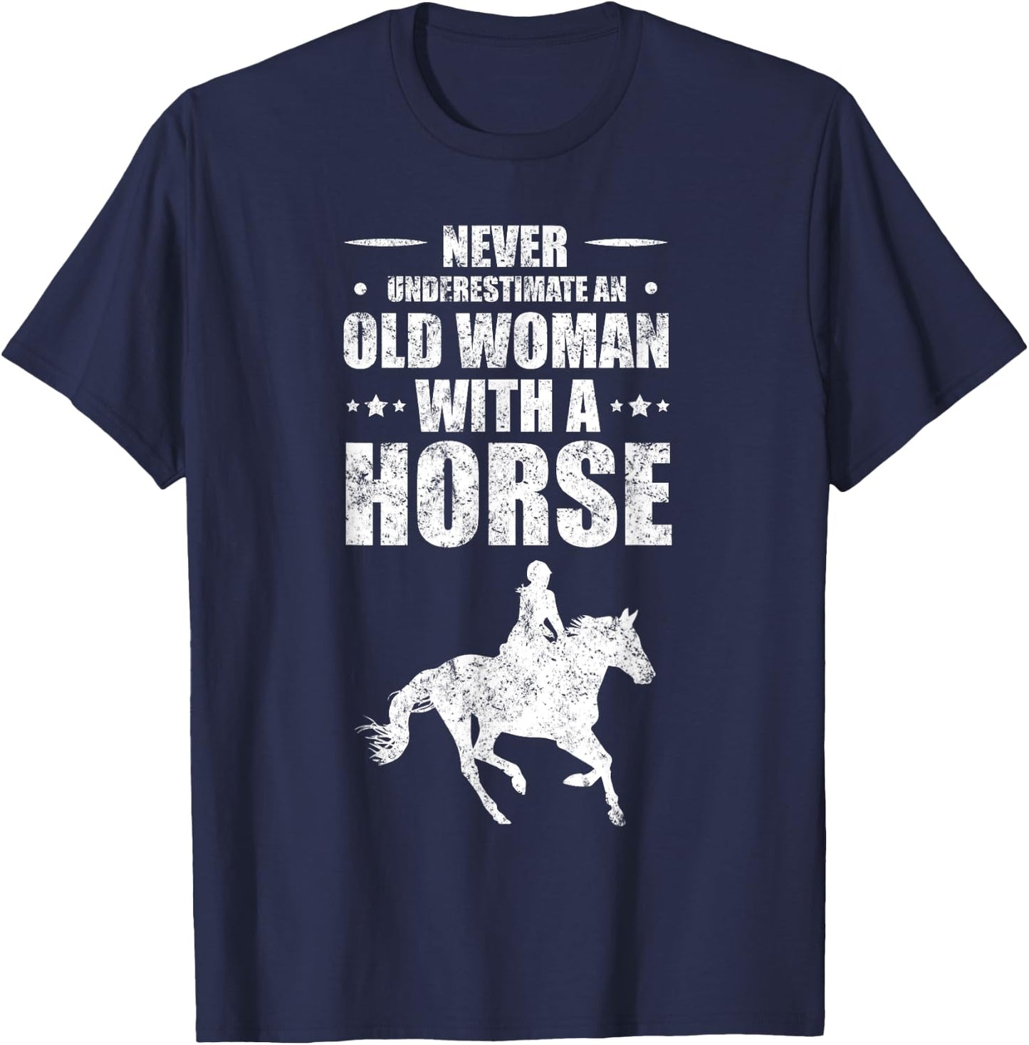 Never Underestimate An Old Woman With A Horse T-Shirt - T-Shirt | Navy