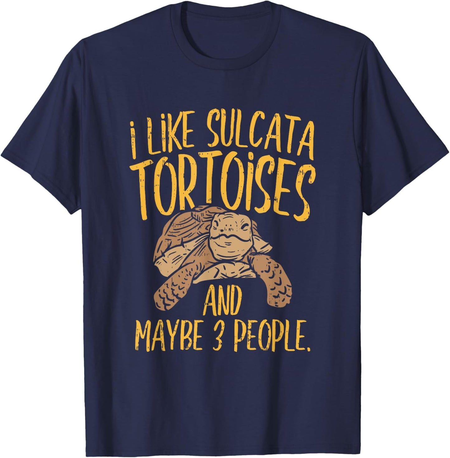 I like turtles , African Spurred Sulcata Tortoise T-Shirt - T-Shirt | Navy