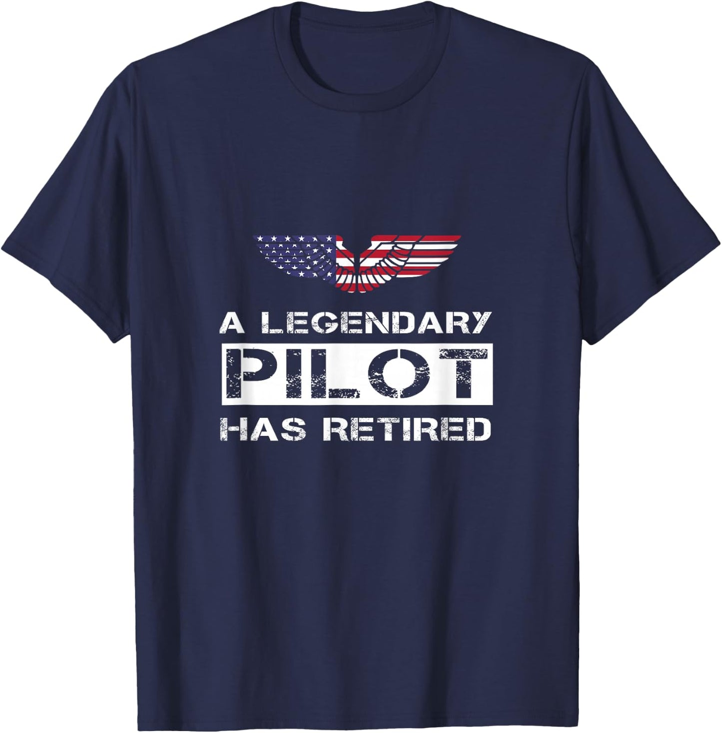 A Legendary Pilot Has Retired Military Jet Retirement Wings T-Shirt - T-Shirt | Navy