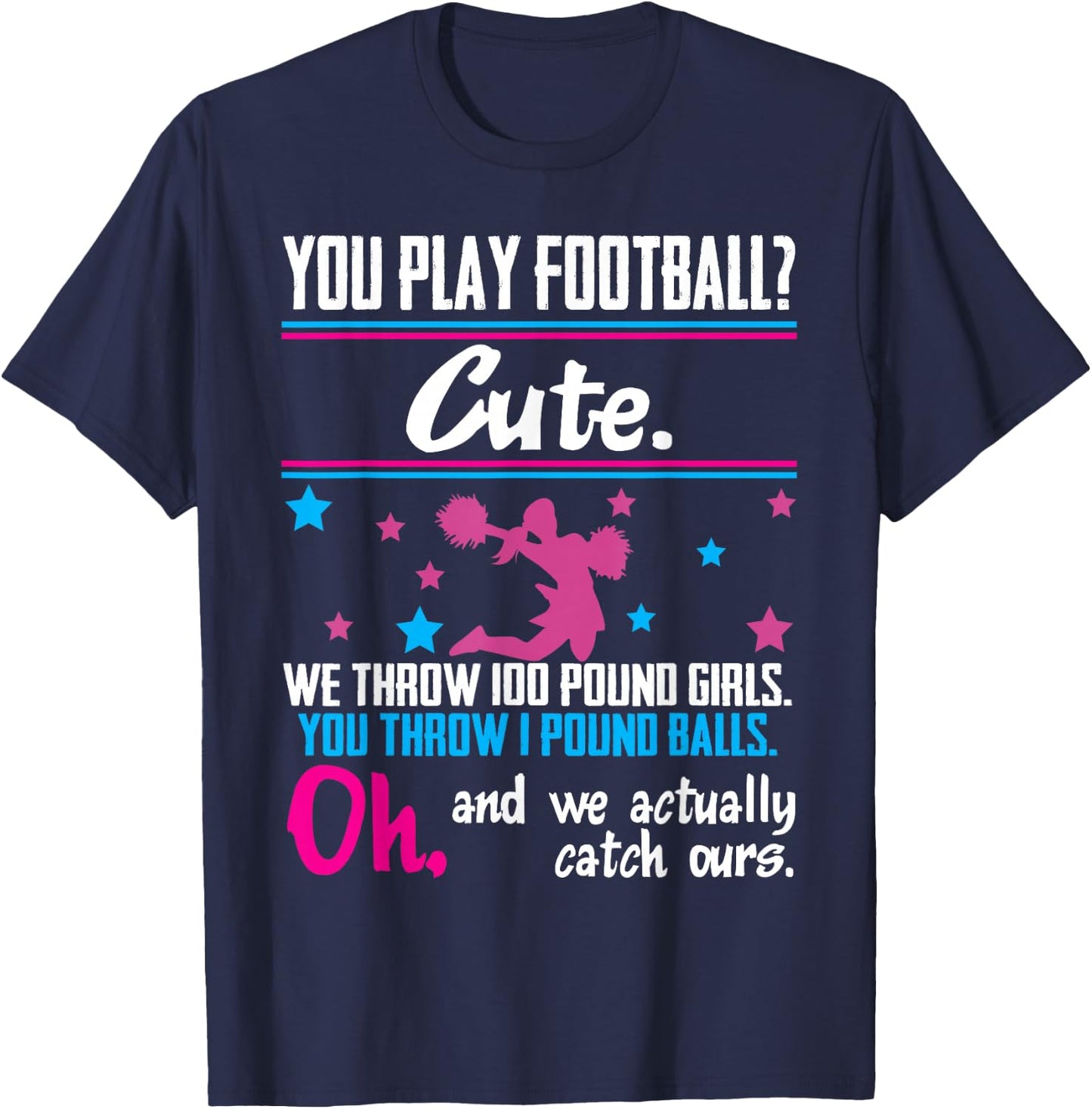 Cheerleading Shirt You Play Football Cute Girls T-Shirt - T-Shirt | Navy