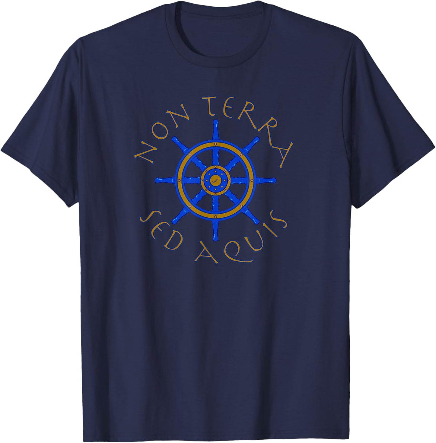 Non Terra Sed Aquis Sailor Latin Themed Sailor T-Shirt - T-Shirt | Navy