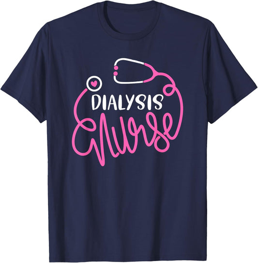 Dialysis Nurse Funny nephrology nursing Department Nurse T-Shirt - T-Shirt | Navy