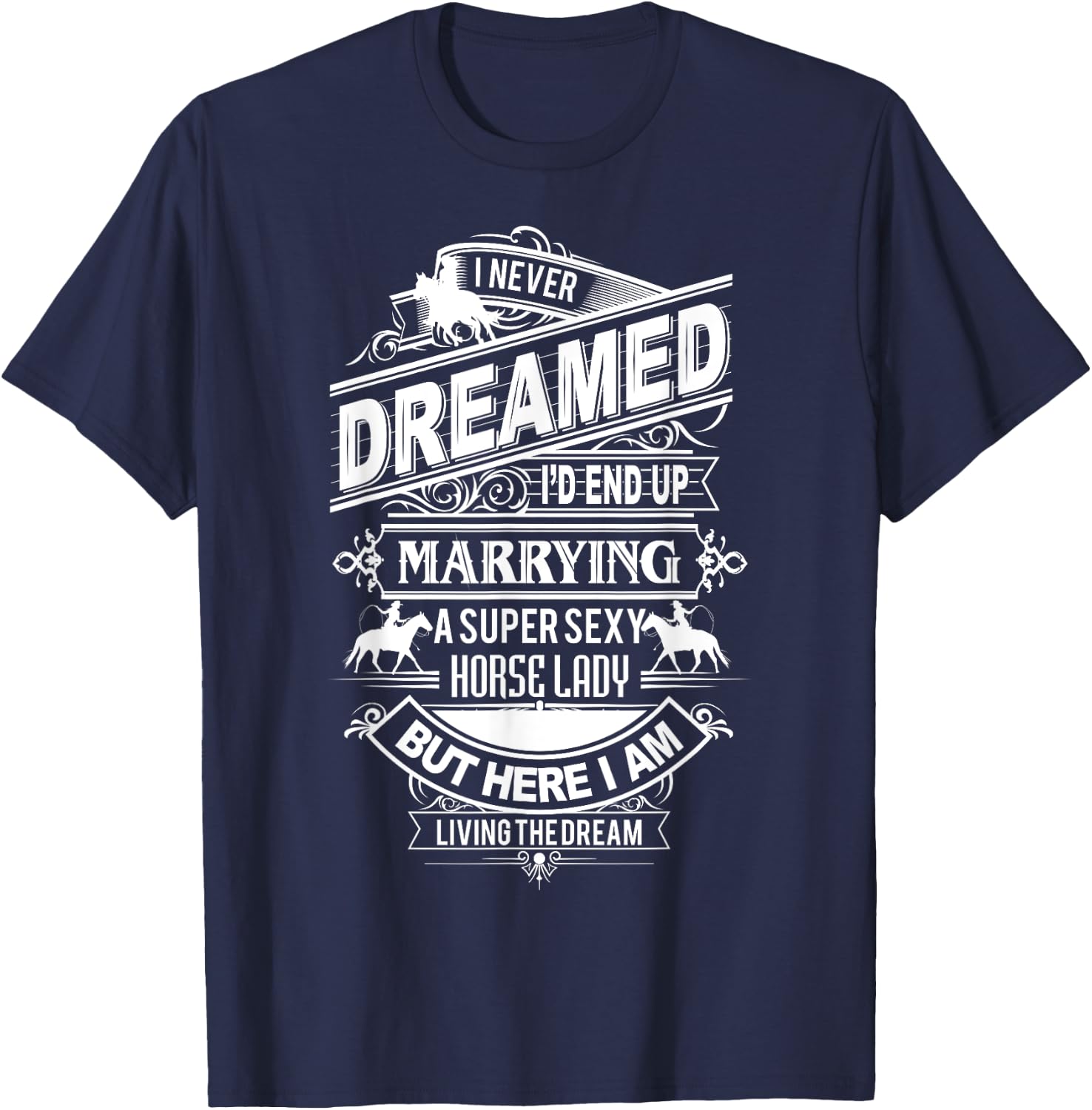 Horse Gift New Husband From Horse Lady T-Shirt - T-Shirt | Navy
