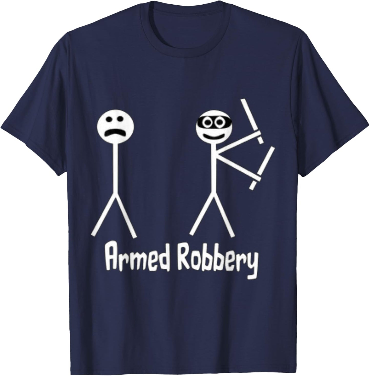 Armed Robbery Robber Stick Figure Stick Man Printed Funny T-Shirt - T-Shirt | Navy