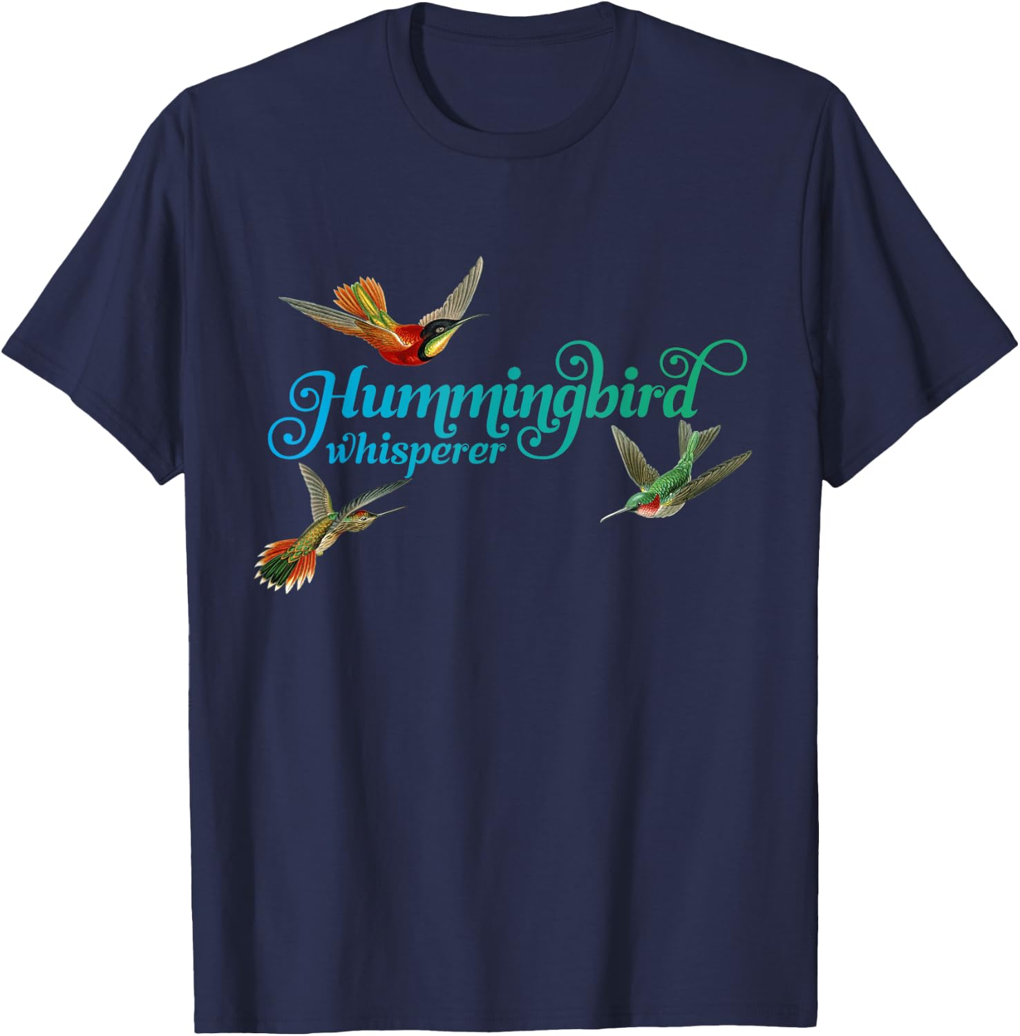 Hummingbird Whisperer Hummingbird Lover Bird T-Shirt - T-Shirt | Navy