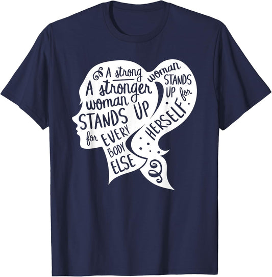 Feminist Feminism Quote Inspirational Strong Women Rights T-Shirt - T-Shirt | Navy