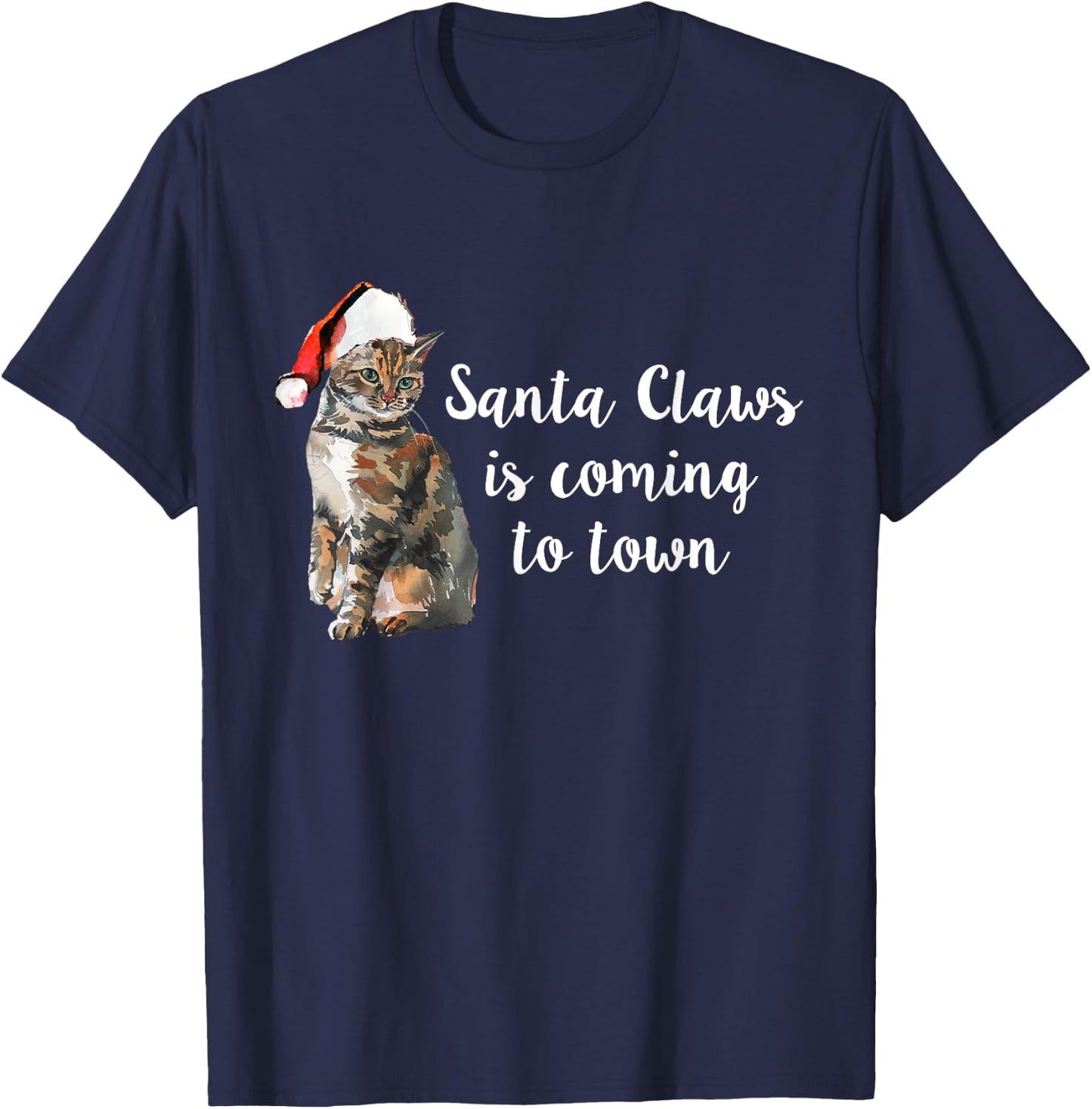 Santa Claws Is Coming to Town, Cute Christmas Cat Shirt Men Women Kids T-Shirt - T-Shirt | Navy