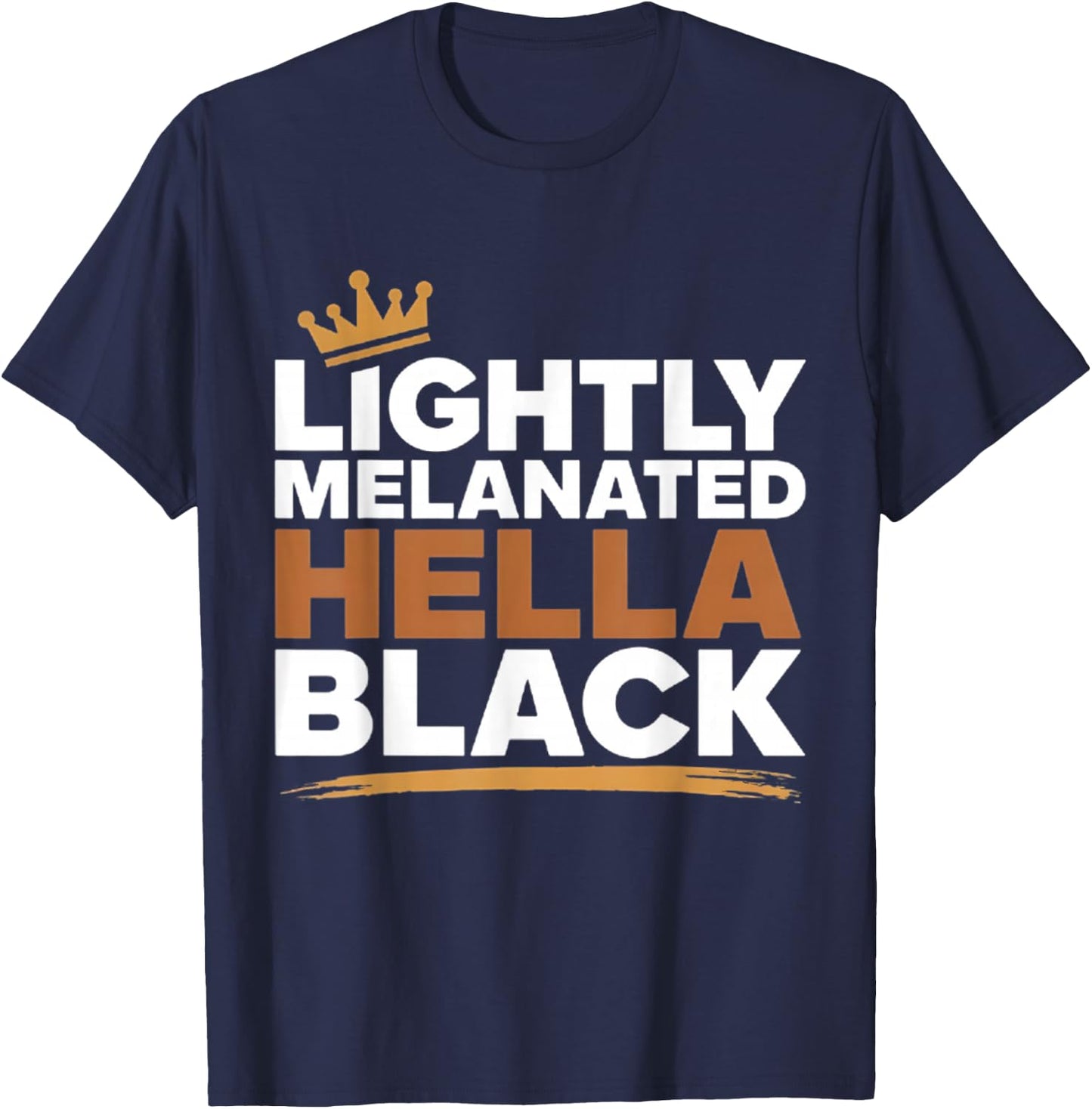 Lightly Melanated Hella Black Afro Queen African American T-Shirt - T-Shirt | Navy
