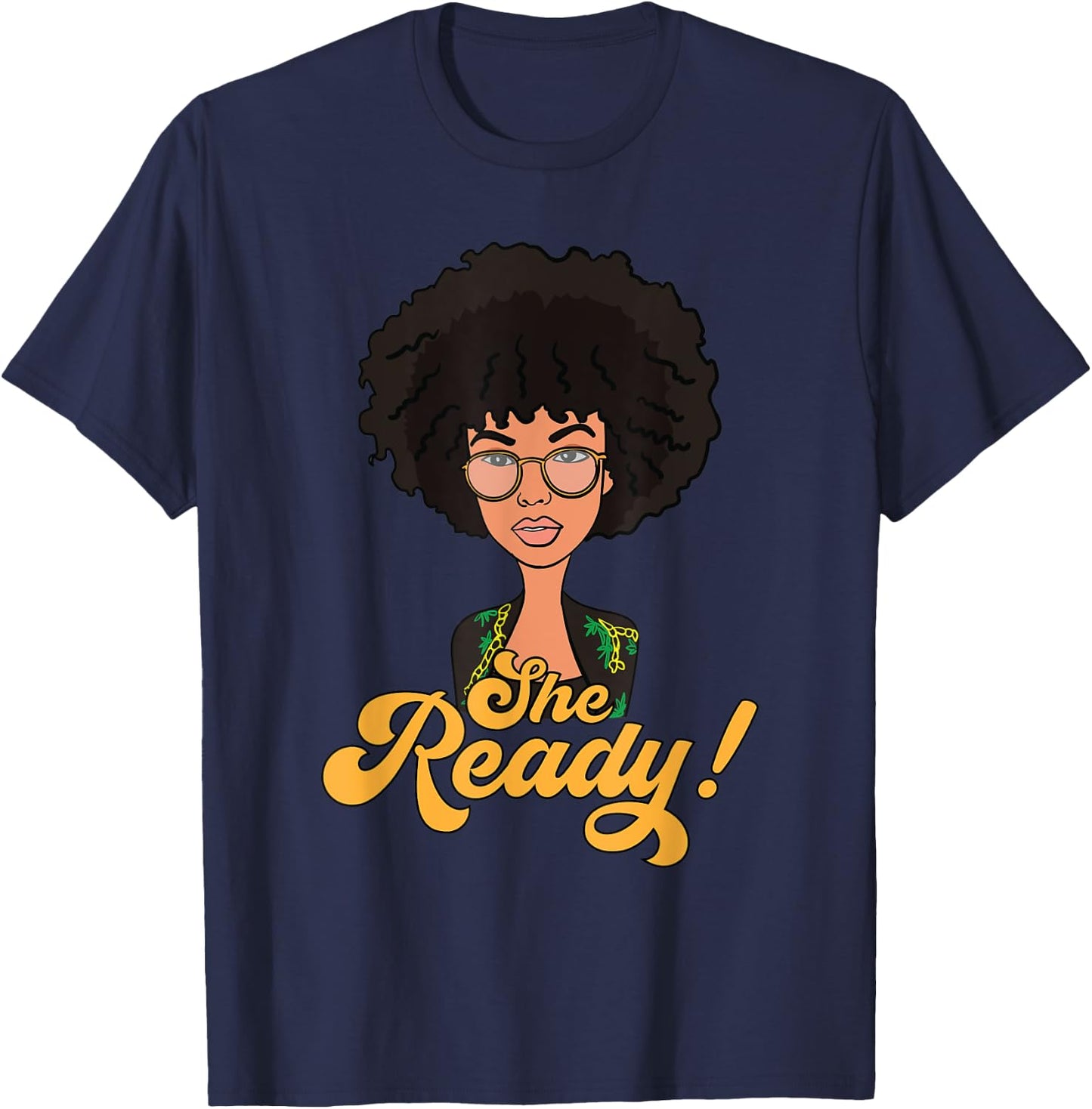 She Ready - Black Woman Curly Afro Natural Hair Goals (v.2) T-Shirt - T-Shirt | Navy