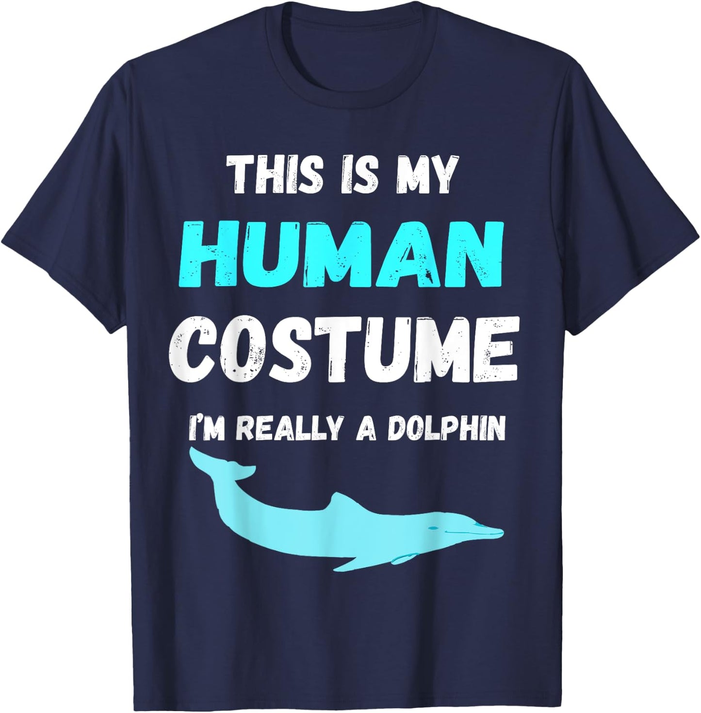 Dolphin Costume Animal Ocean Dolphin Lover Funny Dolphin T-Shirt - T-Shirt | Navy