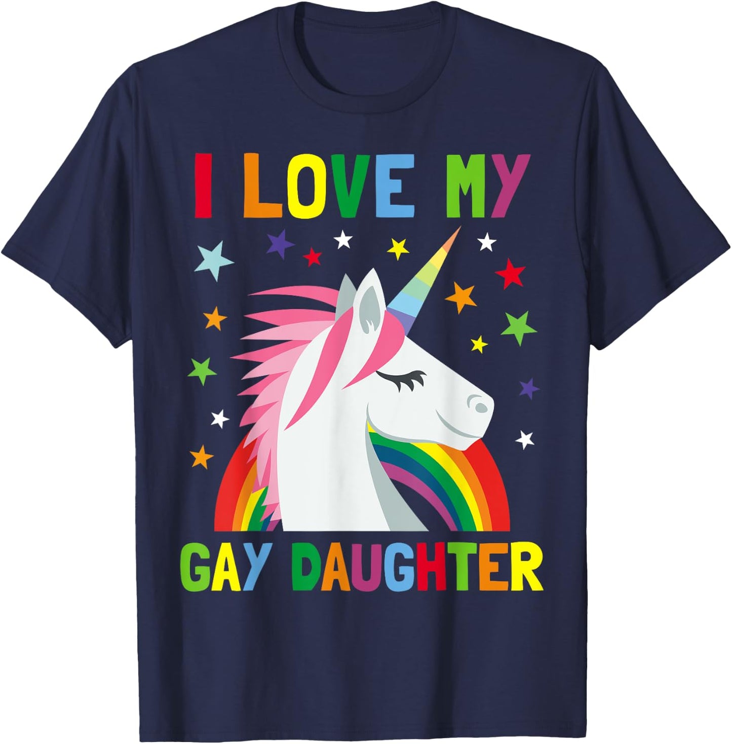 I Love My Gay Daughter Unicorn Parent of Gay Child T-Shirt - T-Shirt | Navy