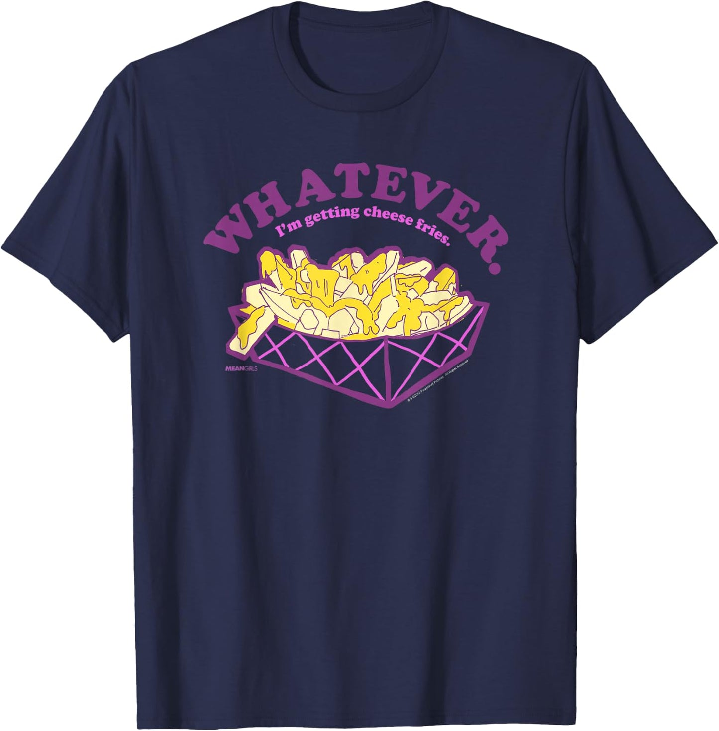 Mean Girls Whatever I'm Getting Cheese Fries Y2K Movie T-Shirt - T-Shirt | Navy