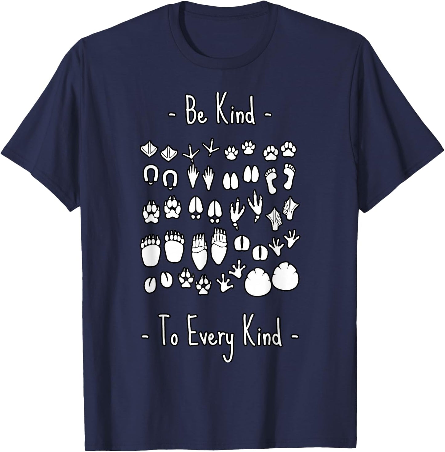 Be Kind To Every Kind animal lover, vegan or vegetarian T-Shirt - T-Shirt | Navy