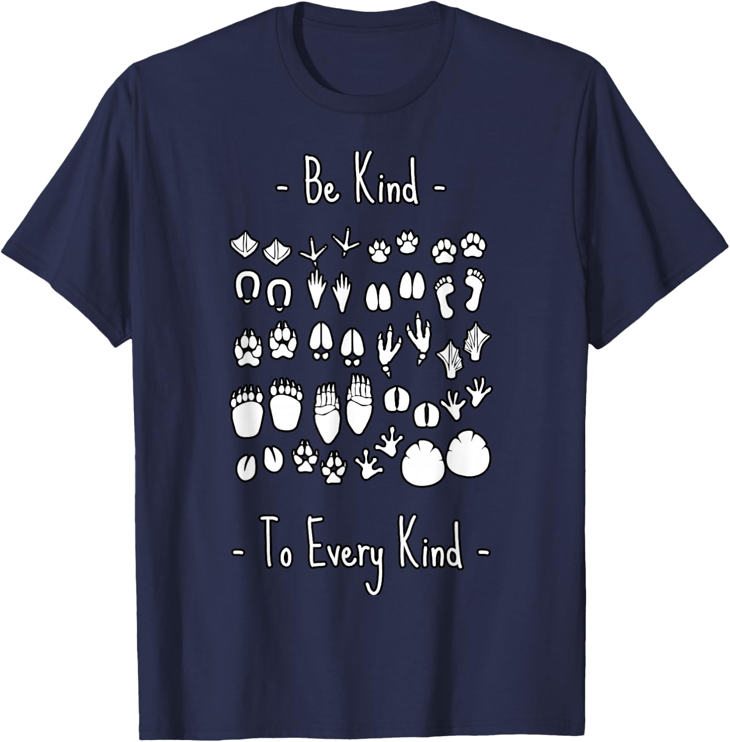 Be Kind To Every Kind animal lover, vegan or vegetarian T-Shirt - T-Shirt | Navy