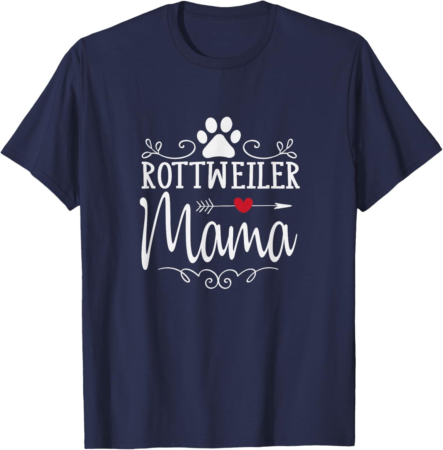 Rottweiler Mama - Funny Rottweiler Lover Shirt Gift T-Shirt - T-Shirt | Navy