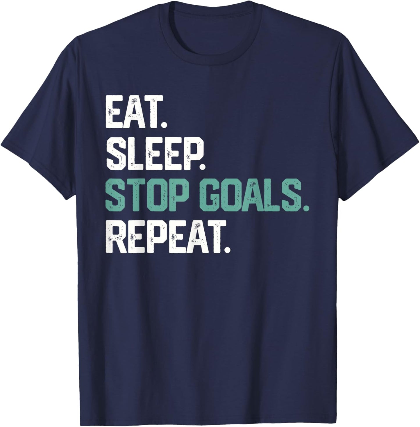 EAT Sleep Stop Goals Repeat Goalie Soccer Hockey Kids T-Shirt - T-Shirt | Navy