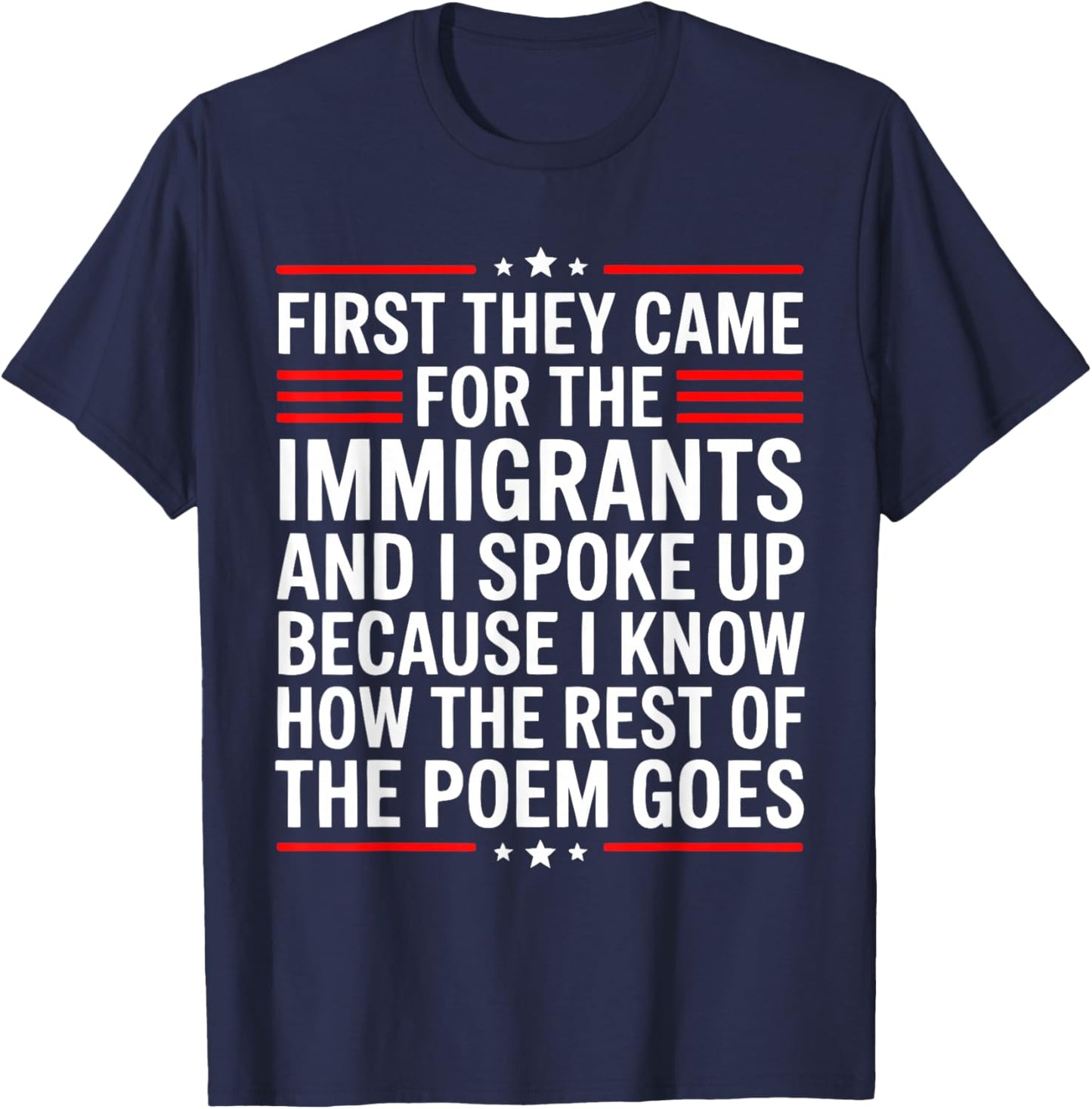 First They Came for The Immigrants T-Shirt - T-Shirt | Navy