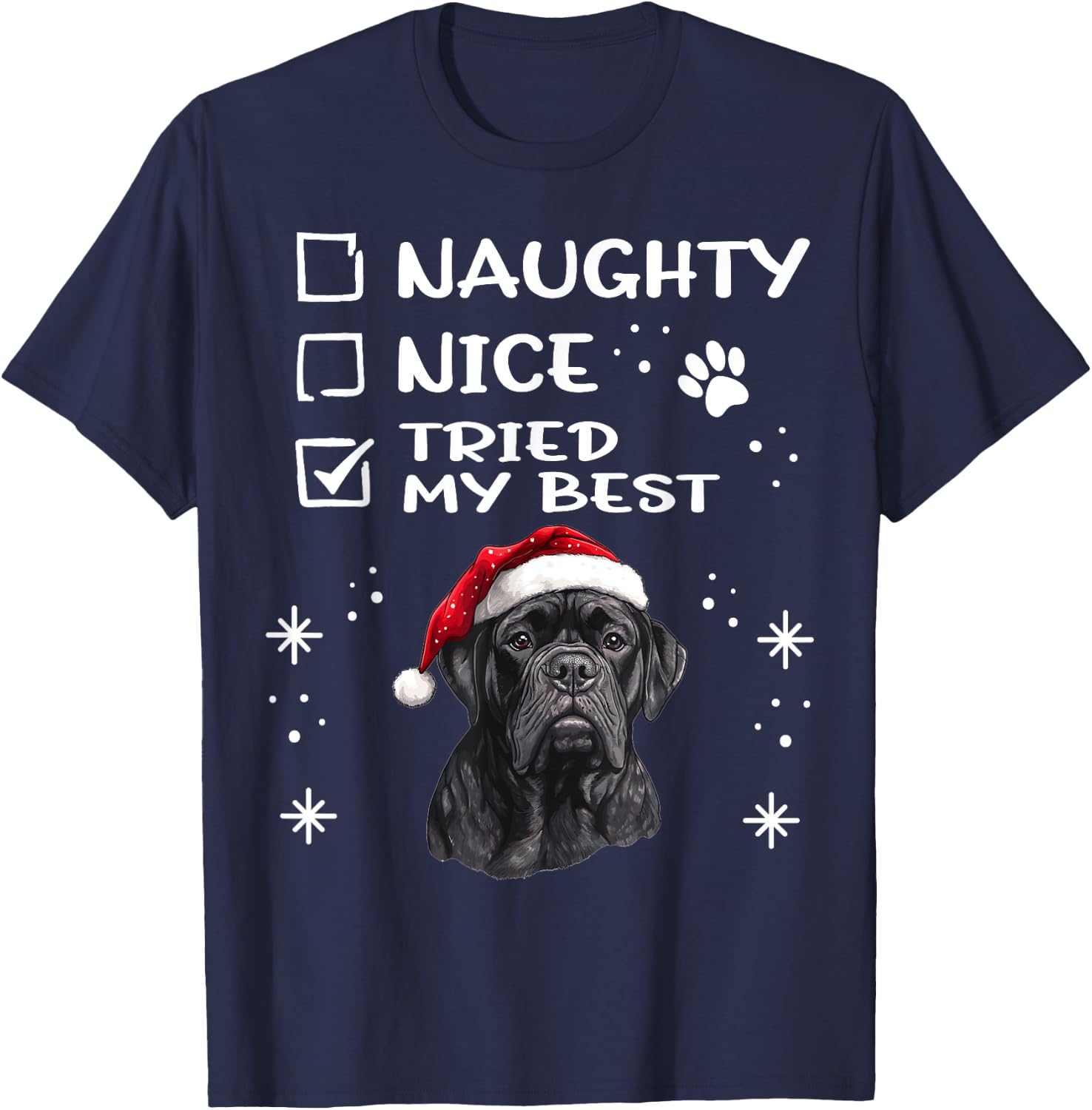 Cute Cane Corso Dog Christmas Naughty Nice Tried my Best T-Shirt - T-Shirt | Navy